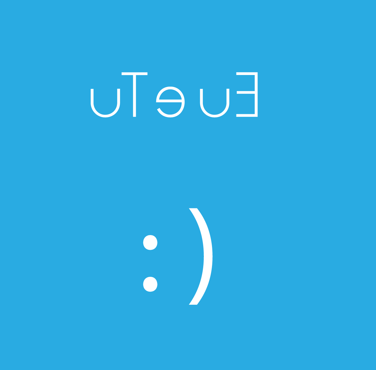 Ilustração. Inscrição da frase “Eu e Tu” invertido, sobre fundo azul. Abaixo, um sorriso em forma de emoji, em branco.