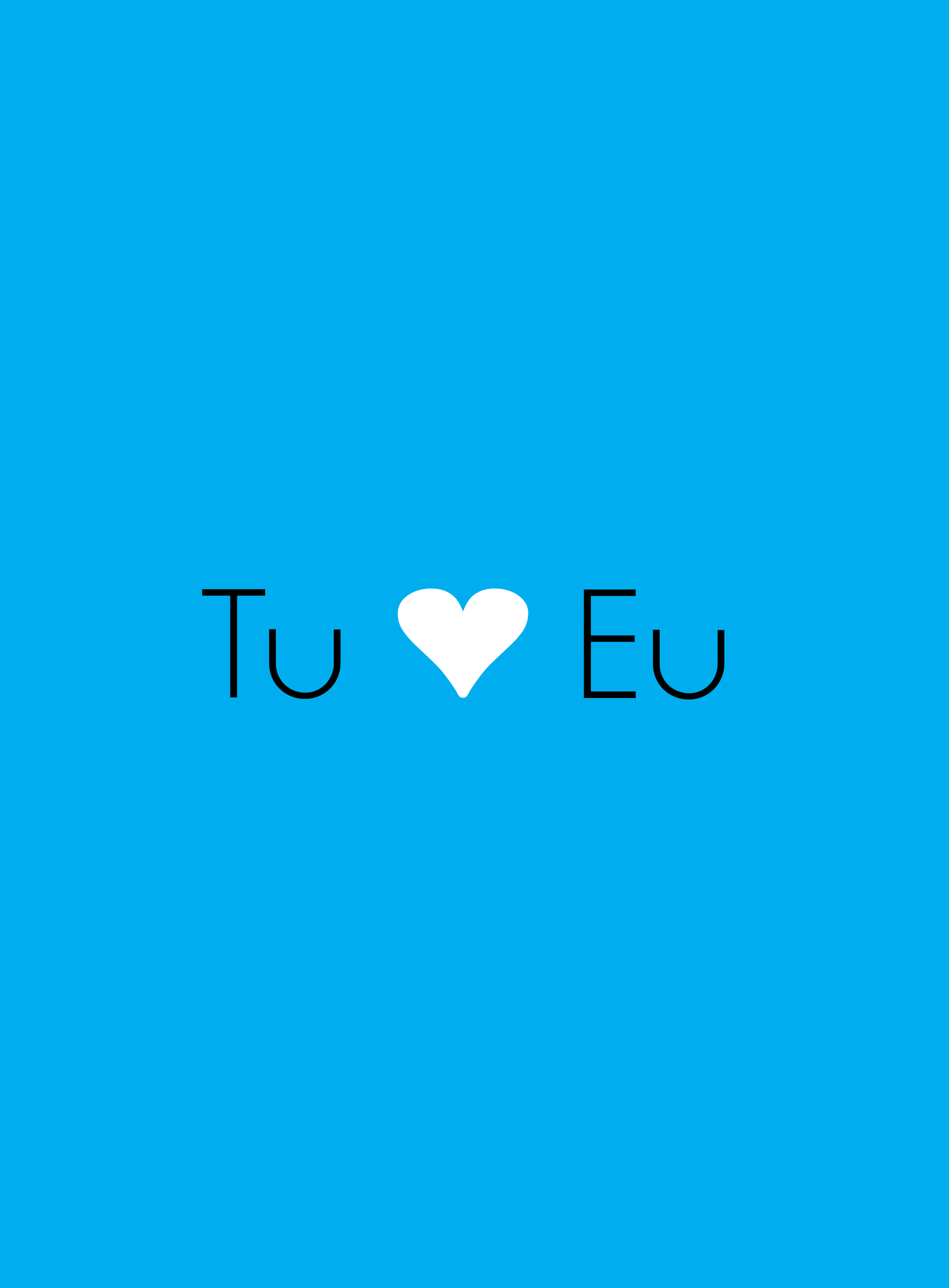 Ilustração. Inscrição da frase “Tu, Eu” com um coração branco entre as palavras. O fundo é azul.