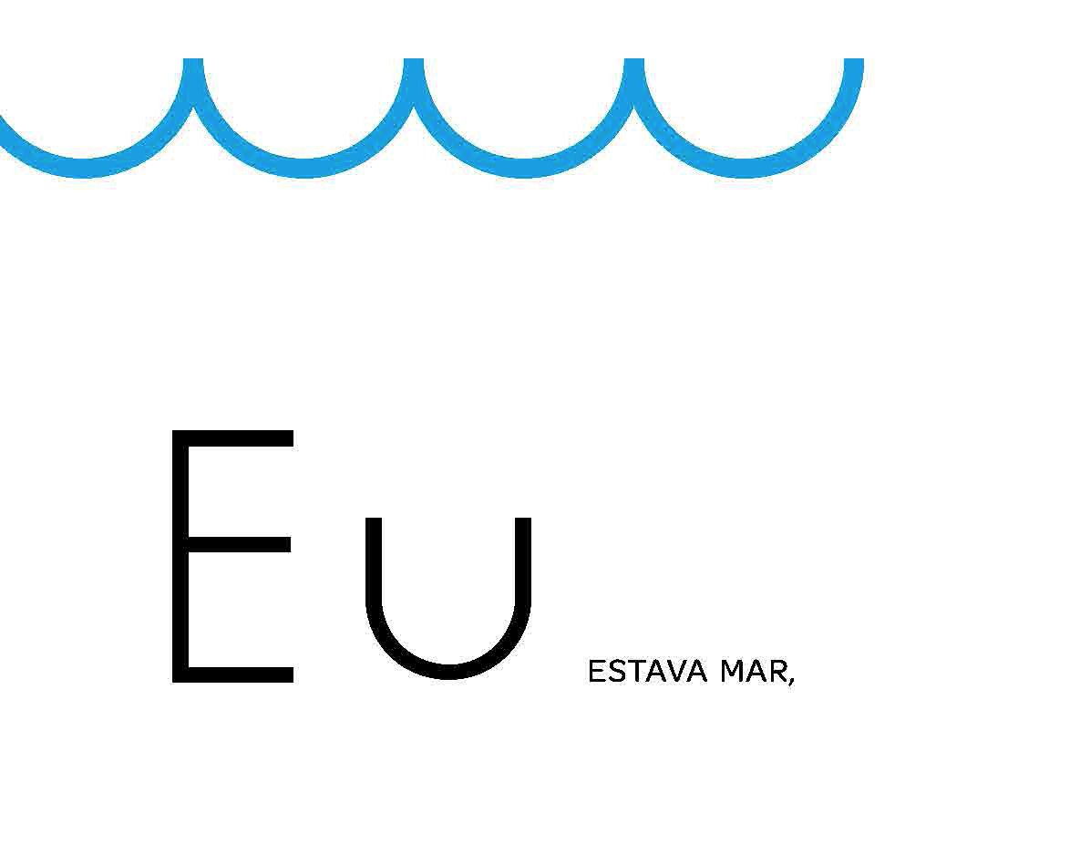 Ilustração. Silhueta azul das ondas do mar sobre a palavra “Eu” em fundo branco.
