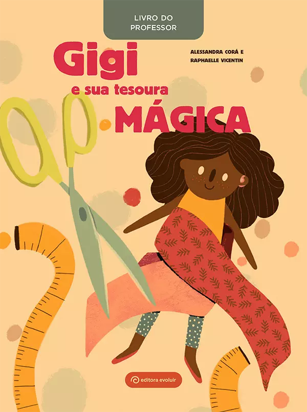 Gigi e sua tesoura mágica - Livro do Professor